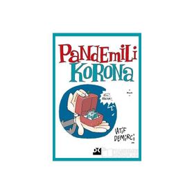 Pandemili Korona - Latif Demirci