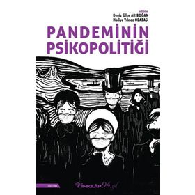 Pandeminin Psikopolitiği - Deniz Ülke Arıboğan