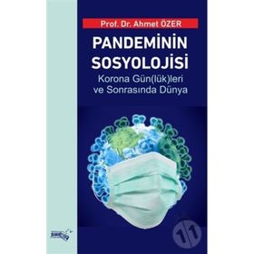 Pandeminin Sosyolojisi - Ahmet Özer
