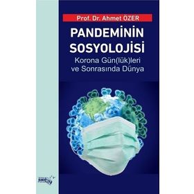 Pandeminin Sosyolojisi - Ahmet Özer