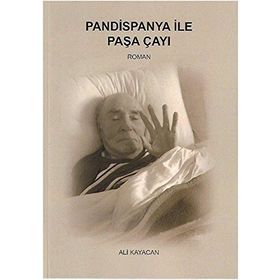 Pandispanya İle Paşa Çayı - Ali Kayacan
