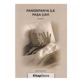 Pandispanya İle Paşa Çayı - Ali Kayacan