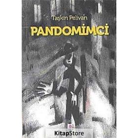PANDOMIMCI - TAŞKIN PELIVAN