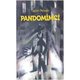 PANDOMIMCI - TAŞKIN PELIVAN
