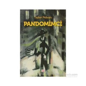 PANDOMIMCI - TAŞKIN PELIVAN