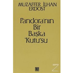 Pandora’nın Bir Başka Kutu su - Muzaffer İlhan Erdost