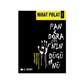 PANDORA'NIN DÜĞÜNÜ - NIHAT POLAT (ISBN:9786058800403)