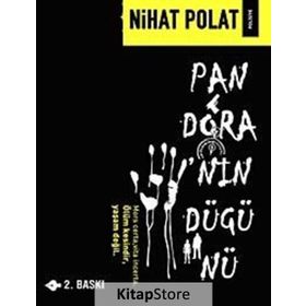 PANDORA'NIN DÜĞÜNÜ - NIHAT POLAT