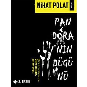 PANDORA'NIN DÜĞÜNÜ - NIHAT POLAT