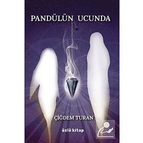 Pandülün Ucunda Çiğdem Turan