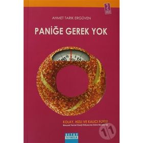 PANIĞE GEREK YOK - AHMET TARIK ERGÜVEN