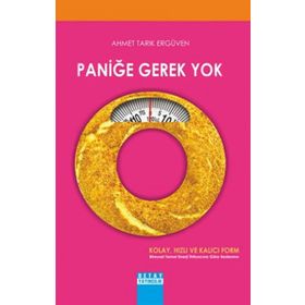 PANIĞE GEREK YOK - AHMET TARIK ERGÜVEN