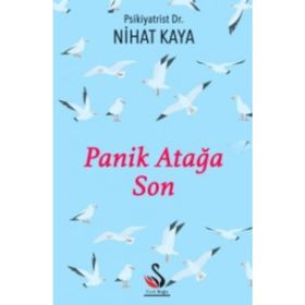 Panik Atağa Son / Dr. Nihat Kaya / Siyah Kuğu