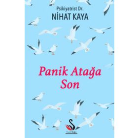 Panik Atağa Son / Dr. Nihat Kaya / Siyah Kuğu