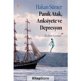 Panik Atak, Anksiyete ve Depresyon - Hakan Sümer