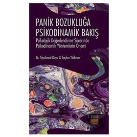 Panik Bozukluğa Psikodinamik Bakış Nobel Bilimsel Eserler