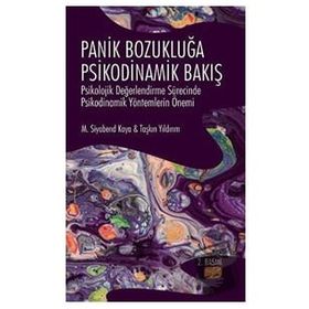 Panik Bozukluğa Psikodinamik Bakış Nobel Bilimsel Eserler