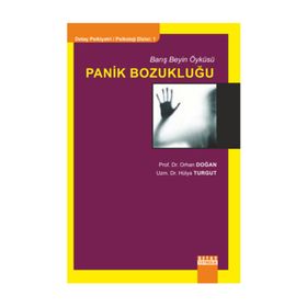 Panik Bozukluğu - Hülya Turgut Bekir Orhan Doğan