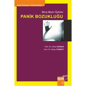 Panik Bozukluğu - Hülya Turgut Bekir Orhan Doğan