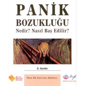 Panik Bozukluğu Nedir? Nasıl Başedilir? - Prof. Dr. Ertuğrul Köroğl