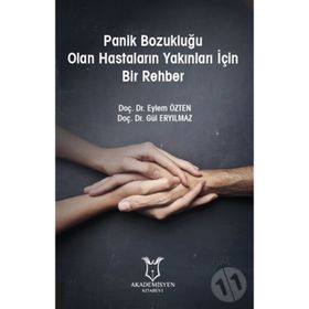 Panik Bozukluğu Olan Hastaların Yakınları İçin Bir Rehber - Eylem Özten