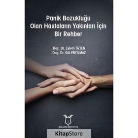 Panik Bozukluğu Olan Hastaların Yakınları İçin Bir Rehber - Eylem Özten