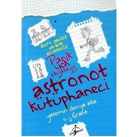 Panik Yok Okuldayız - Astronot Kütüphaneci - Yasemin Derya Aka