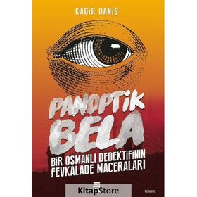 Panoptik Bela - Kadir Daniş