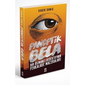 Panoptik Bela - Kadir Daniş