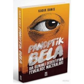 Panoptik Bela - Kadir Daniş
