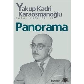 Panorama - Yakup Kadri Karaosmanoğlu