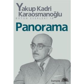 Panorama - Yakup Kadri Karaosmanoğlu
