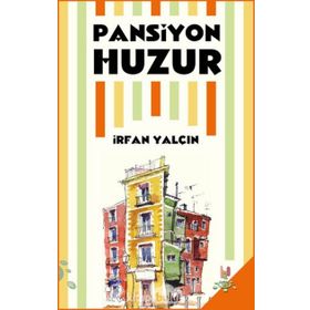 PANSIYON HUZUR - İRFAN YALÇIN