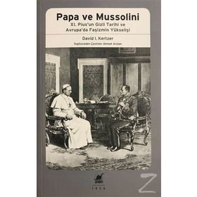 Papa ve Mussolini - David I. Kertzer