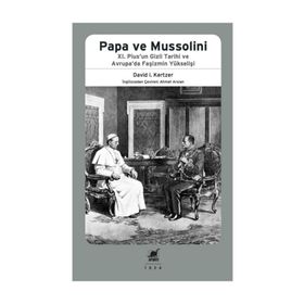 Papa ve Mussolini - David I. Kertzer