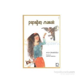 Papağan Masalı - Ayla Çınaroğlu