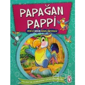 PAPAĞAN PAPPI ALLAH'IN ŞEKUR İSMİNİ ÖĞRENİYOR - NUR KUTLU