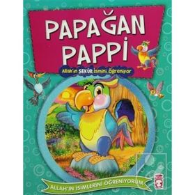PAPAĞAN PAPPI ALLAH'IN ŞEKUR İSMİNİ ÖĞRENİYOR - NUR KUTLU