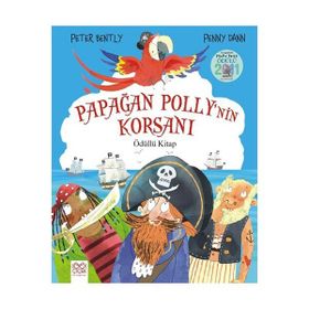 Papağan Polly’nin Korsanı - Peter Bently Penny Dann
