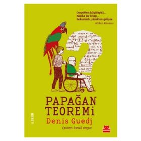 PAPAĞAN TEOREMI - DENIS GUEDJ