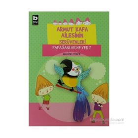 PAPAĞANLAR NE YER? - MAVISEL YENER