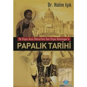 PAPALIK TARIHI - HALIM IŞIK