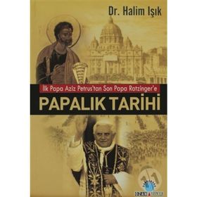PAPALIK TARIHI - HALIM IŞIK
