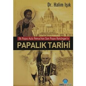 PAPALIK TARIHI - HALIM IŞIK