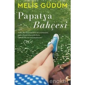PAPATYA BAHÇESI - GENEL