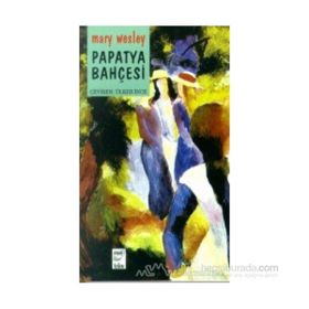 PAPATYA BAHÇESI - GENEL