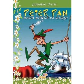 PAPATYA DIZISI 10 PETER PAN KARA KANCA'YA KARŞI - JAMES MATTHEW BARRIE