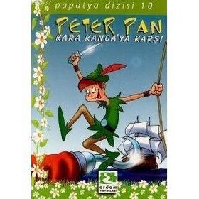 PAPATYA DIZISI 10 PETER PAN KARA KANCA'YA KARŞI - JAMES MATTHEW BARRIE