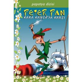 PAPATYA DIZISI 10 PETER PAN KARA KANCA'YA KARŞI - JAMES MATTHEW BARRIE