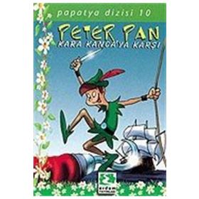 PAPATYA DIZISI 10 PETER PAN KARA KANCA'YA KARŞI - JAMES MATTHEW BARRIE